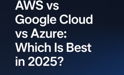 AWS vs Google Cloud vs Azure: Which Is Best in 2025?